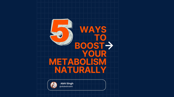 5 Science Backed Ways to Boost Your Metabolism Naturally